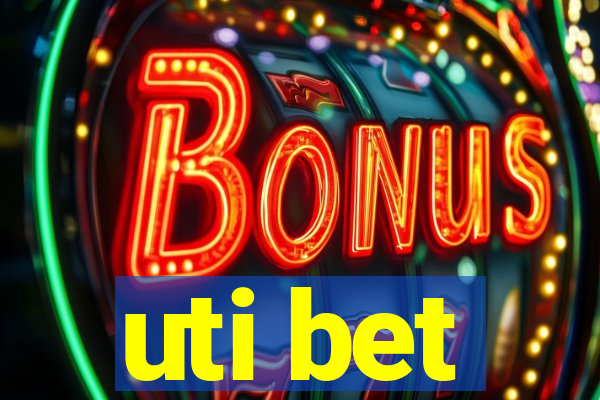 uti bet